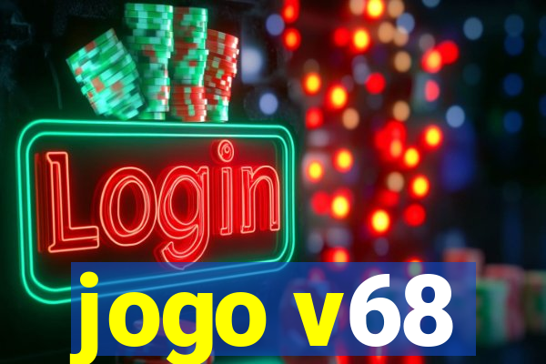 jogo v68